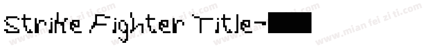 Strike Fighter Title字体转换